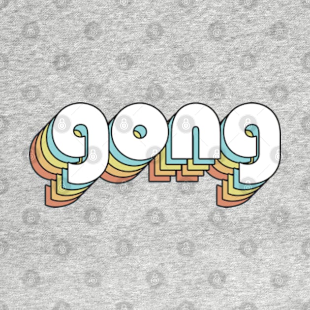 Gong - Retro Rainbow Typography Faded Style by Paxnotods